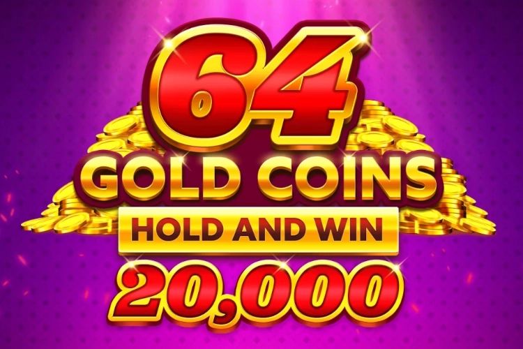 64 Gold Coins Hold and Win 20,000 cover