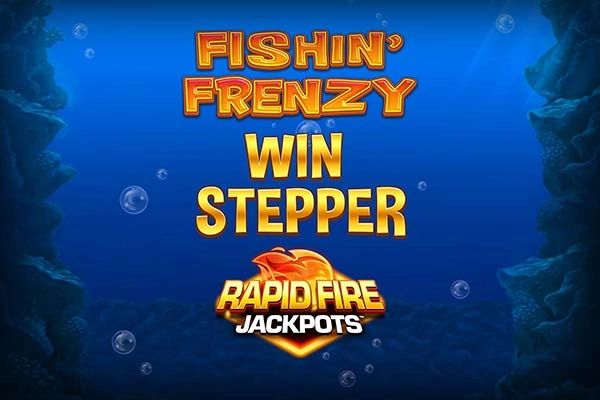 Fishin' Frenzy Win Stepper Rapid Fire Jackpots cover